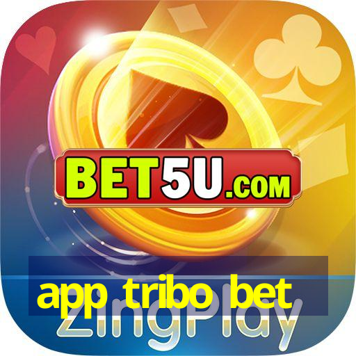 app tribo bet